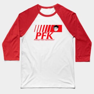 PFK - It's French for KFC Baseball T-Shirt